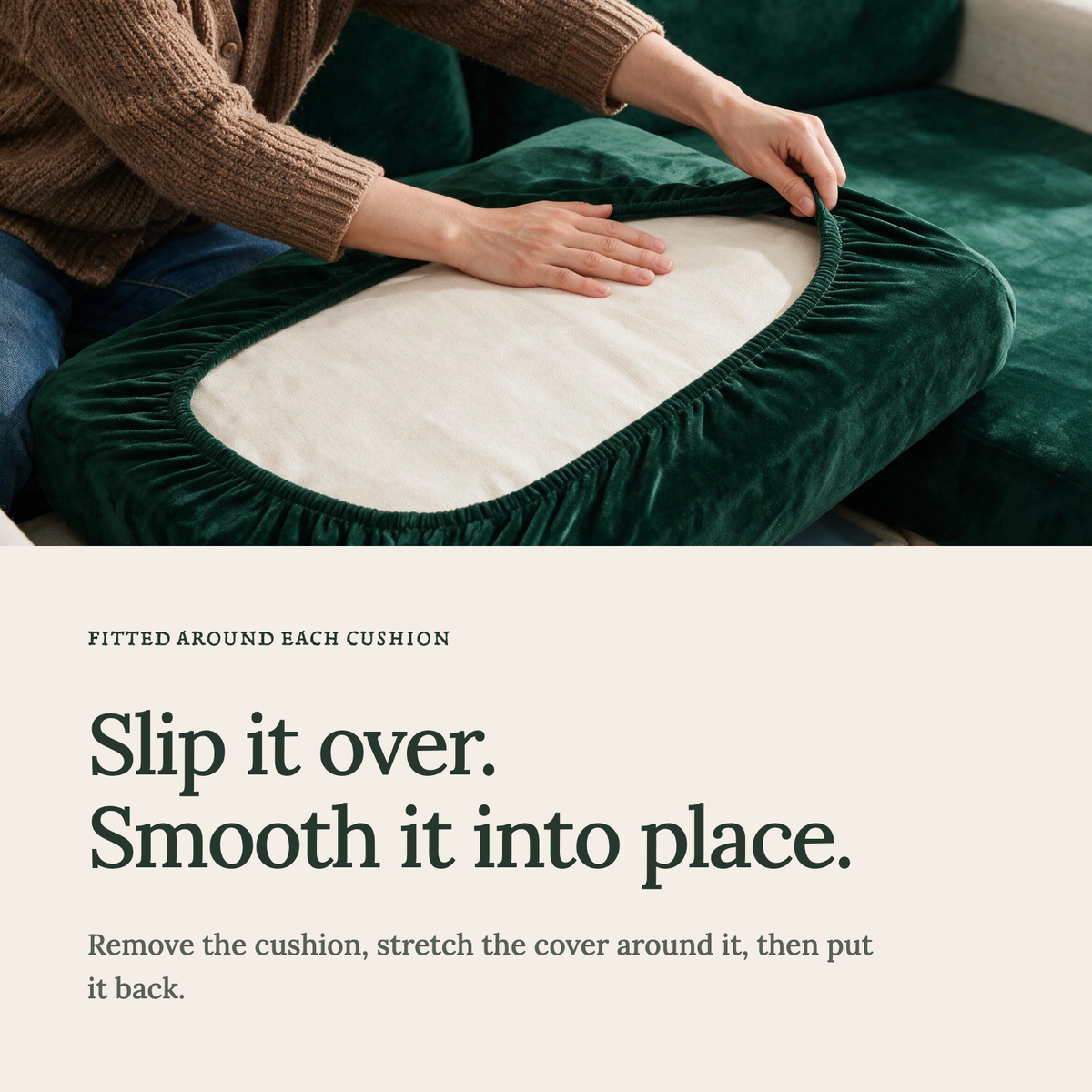 Housse de coussin de canapé Velours · Vert foncé · Extensible — Enfilez la housse et lissez le tissu