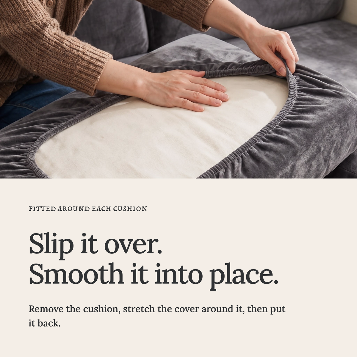 Housse de coussin de canapé Velours · Gris · Extensible — Enfilez la housse et lissez le tissu