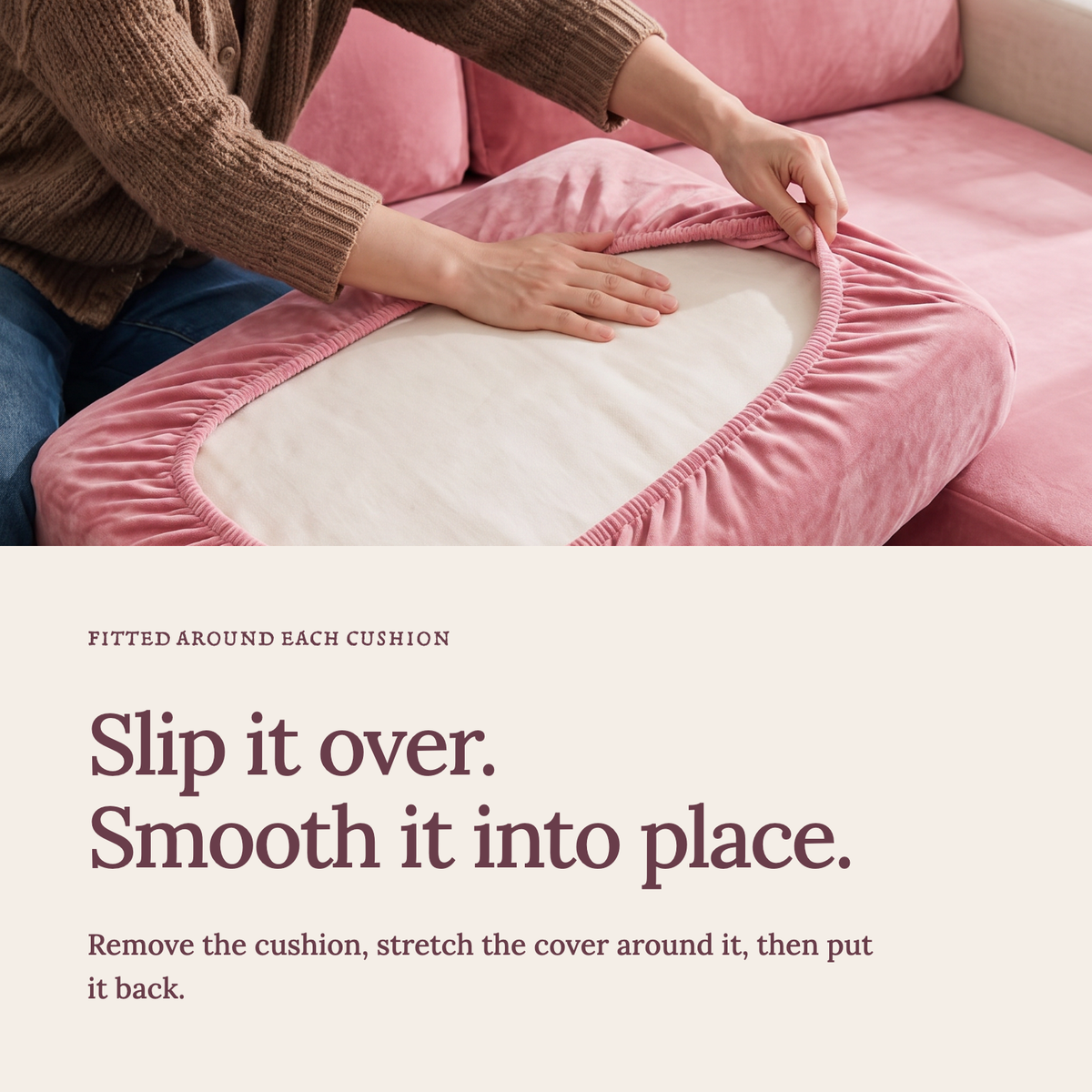 Housse de coussin de canapé Velours · Rose · Extensible — Enfilez la housse et lissez le tissu